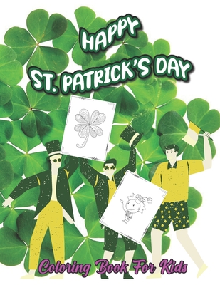 Happy St. Patrick's Day: Easy St. Patrick's coloring book - Robert Smith
