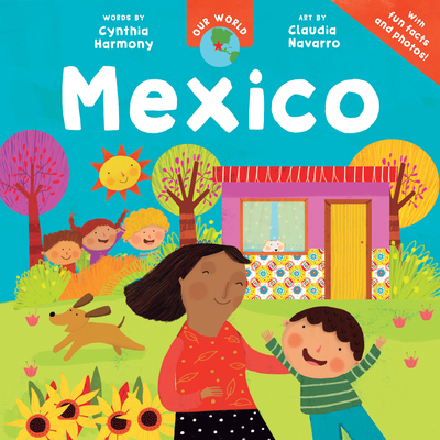 Our World: Mexico - Cynthia Harmony