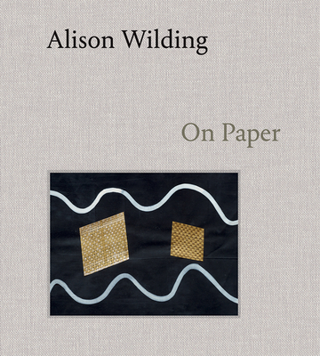 Alison Wilding: On Paper - Penelope Curtis