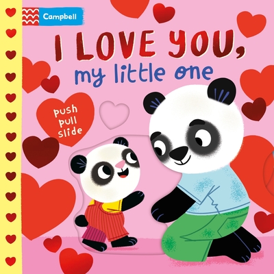 I Love You, My Little One: A Valentine's Day Board Book - Campbell Books
