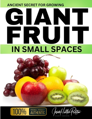 Ancient Secret For Growing GIANT FRUIT in SMALL SPACES - Jovan Hutton Pulitzer