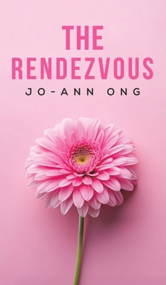 The Rendezvous - Jo-ann Ong