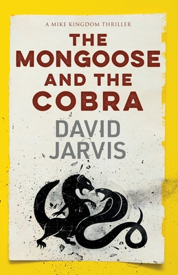 The Mongoose and the Cobra - David Jarvis