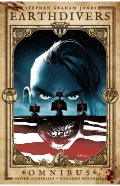 Poza produsului Earthdivers Omnibus - Stephen Graham Jones