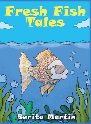 Fresh Fish Tales - Berita Martin