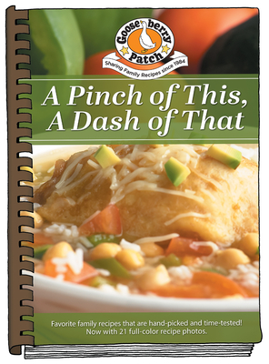 A Pinch of This, a Dash of That: Heart-Felt Recipes & Memories of Grandma's Cooking - 