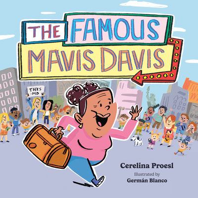 The Famous Mavis Davis - Cerelina Proesl