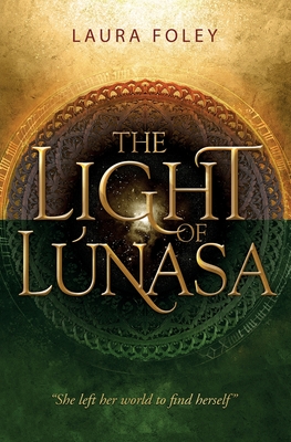 The Light Of Lúnasa - Laura Foley