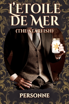 L'Etoile de Mer (The Starfish): Sequel to Traitor Comet - 