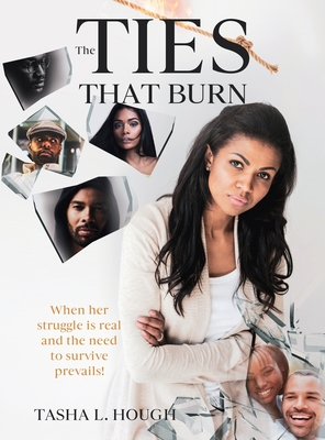 The Ties That Burn - Tasha L. Hough