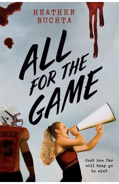 Poza produsului All for the Game - Heather Buchta