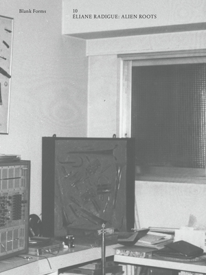 Éliane Radigue: Alien Roots - 