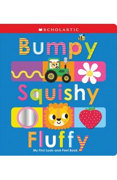 Bumpy Squishy Fluffy: Scholastic Early Learners -