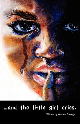 ...and the Little Girl Cries. - April Murdies Martin