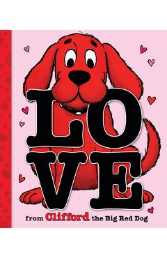 Poza produsului Love from Clifford the Big Red Dog - Norman Bridwell