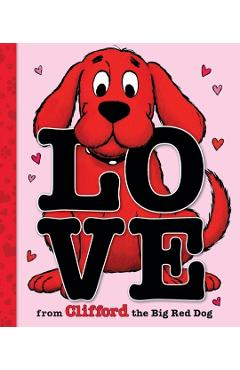 Love from Clifford the Big Red Dog - Norman Bridwell