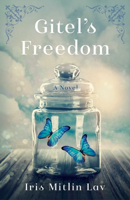 Gitel's Freedom - Iris Mitlin Lav