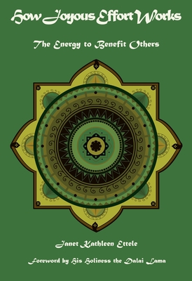 How Joyous Effort Works: The Energy to Benefit Others - Janet Kathleen Ettele