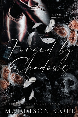 Forged by Shadows - Maddison Cole