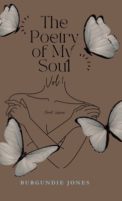 The Poetry of My Soul - Burgundie Jones