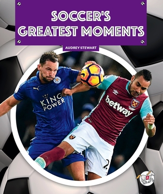 Soccer's Greatest Moments - Audrey Stewart