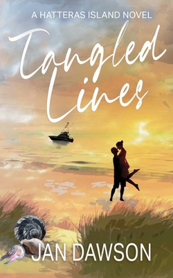 Tangled Lines: A Hatteras Island Novel - Jan Dawson