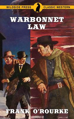 Warbonnet Law - Frank O'rourke