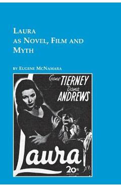 Coperta cărții 'Laura as Novel, Film, and Myth - Eugene Mcnamara'
