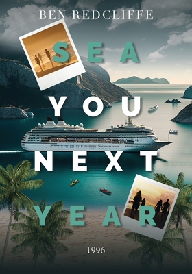 Sea You Next Year 1996: B&W Edition - Ben Radcliffe