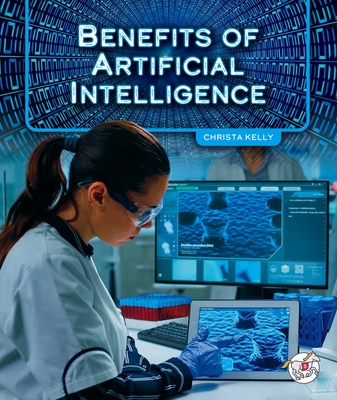 Benefits of Artificial Intelligence - Christa Kelly