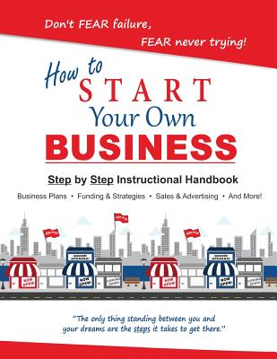 How to Start Your Own Small Business - Henry G. Solomon