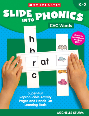 Slide Into Phonics: CVC Words - Michelle Sturm
