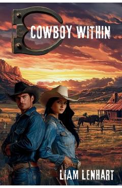 Coperta cărții 'Cowboy Within - Liam Lenhart'