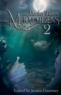 Mermaidens 2: Darker Waters - Sam Knight