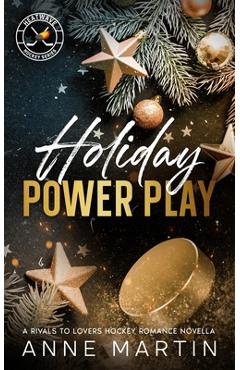 Coperta cărții 'Holiday Power Play: A Rivals to Lovers Hockey Romance Novella - Anne Martin'