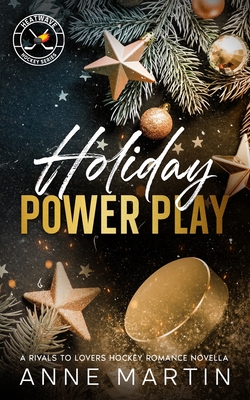 Coperta cărții 'Holiday Power Play: A Rivals to Lovers Hockey Romance Novella - Anne Martin'