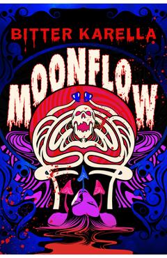 Coperta cărții 'Moonflow - Bitter Karella'