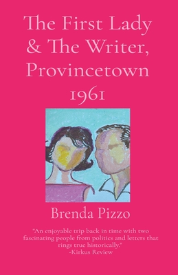 The First Lady & The Writer, Provincetown 1961 - Brenda Pizzo