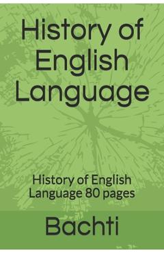 Poza produsului History of English Language: History of English Language 80 pages - Ayoub Bachti