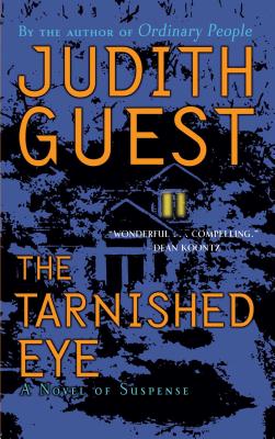 Coperta cărții 'The Tarnished Eye: A Novel of Suspense - Judith Guest'