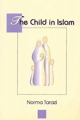 Child in Islam - Norma Tarazi
