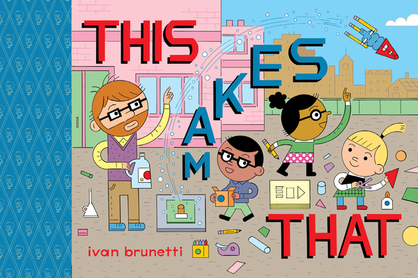 This Makes That: Toon Level 1 - Ivan Brunetti