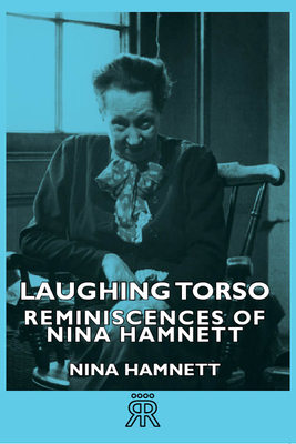 Laughing Torso - Reminiscences of Nina Hamnett - Nina Hamnett