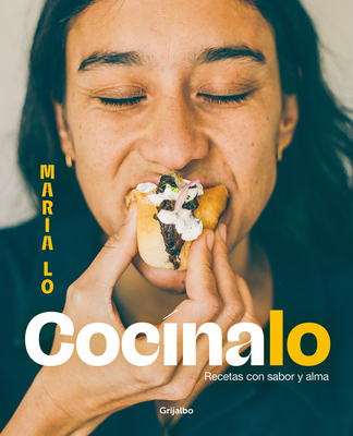 Cocínalo. Recetas Con Sabor Y Alma / Cook It. Recipes with Lots of Flavor and So UL - María Lo Gómez