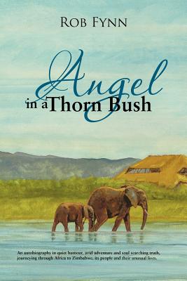 Angel in a Thorn Bush - Rob Fynn