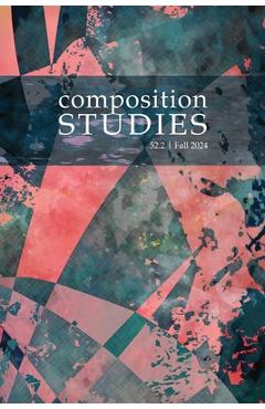 Coperta cărții 'Composition Studies 52.2 (Fall 2024) - Jacob Babb'