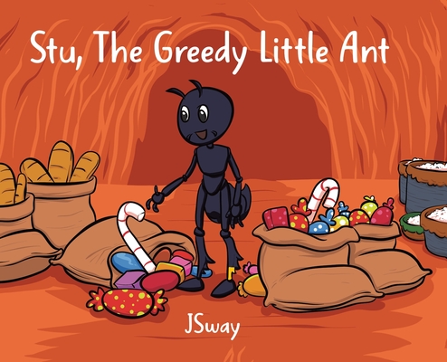 Stu, the Greedy Little Ant - 
