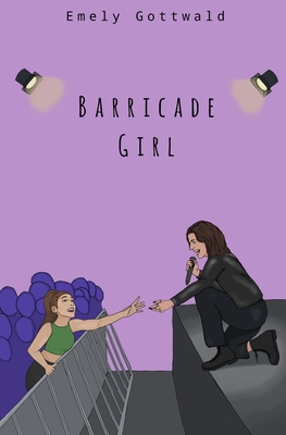 Barricade Girl - Emely Gottwald