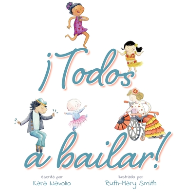 Everybody Can Dance! (Spanish Edition) - Kara Navolio