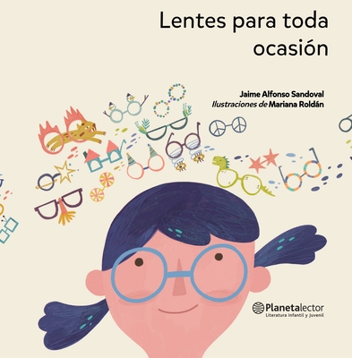 Lentes Para Toda Ocasión / Glasses for Everything - Jaime Alfonso Sandoval